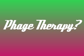 advantages of phage therapy 